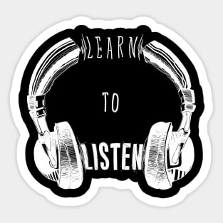 Learn to listen Sticker